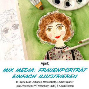 Fraueneportraet illustrieren, Aquarell, Aquarellstifte, Mix Media